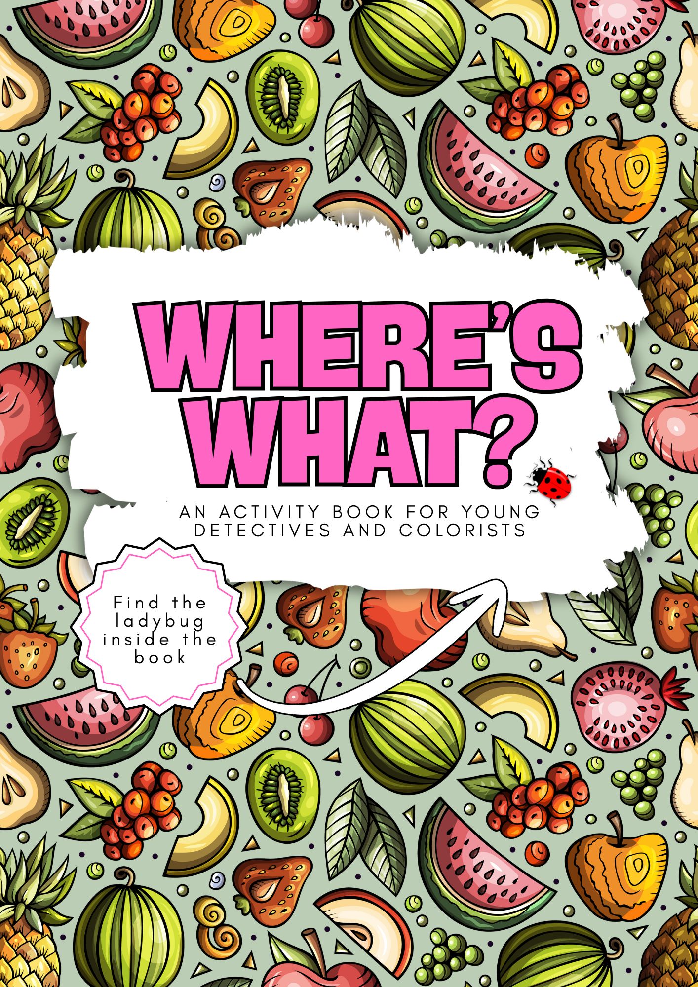 Where’s What?: Hidden Object Challenges - Find and Color Activity Book for Curious Kids