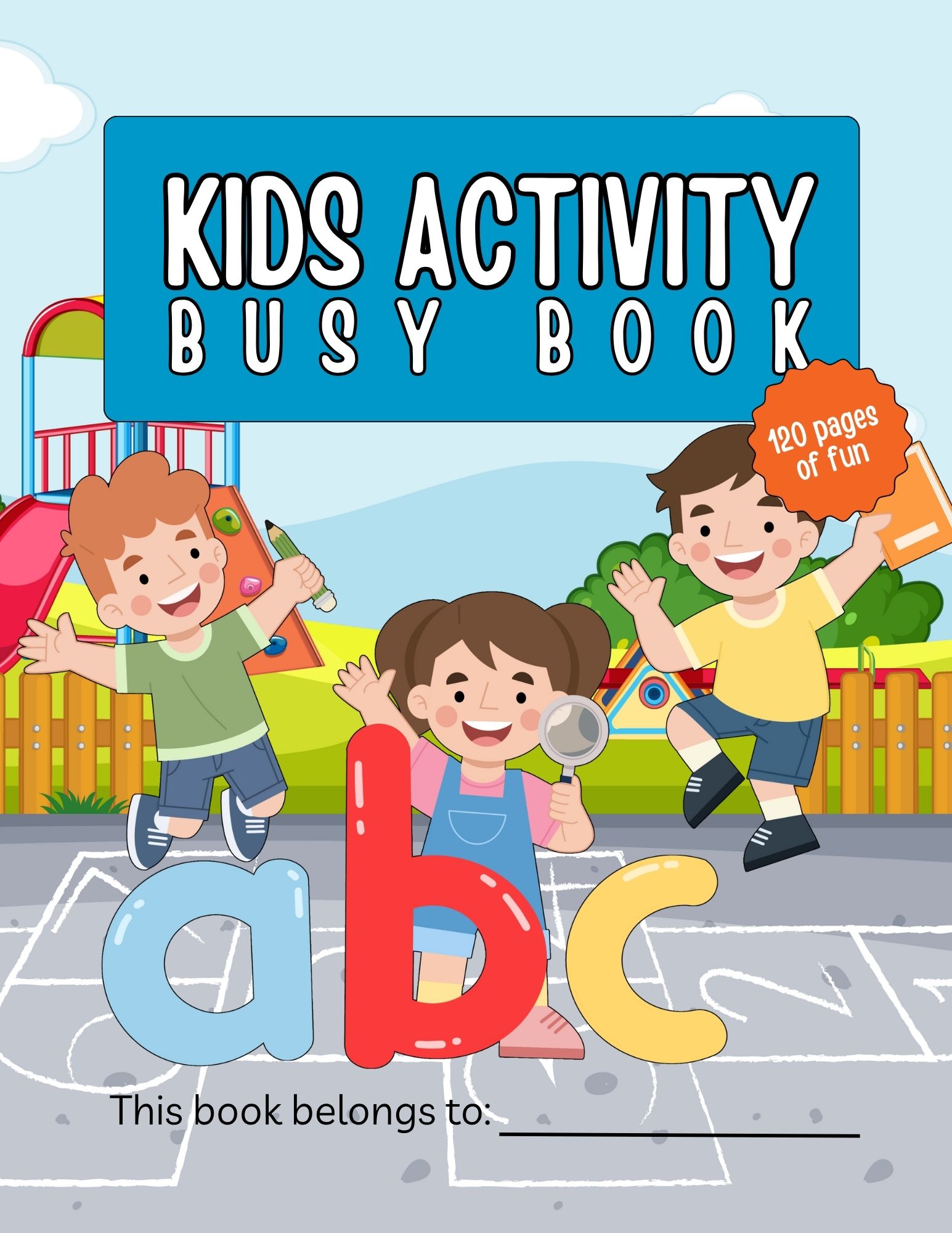 Preschool Activity Busy Book: 120+ Fun Learning Pages for Kids