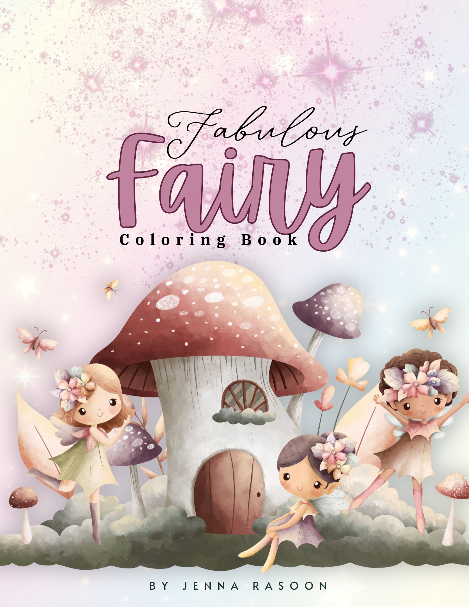 Fabulous Fairy: Magical Fairy Coloring Book for Kids and ArtistsFabulous Fairy: Magical Fairy Coloring Book for Kids and Artists
